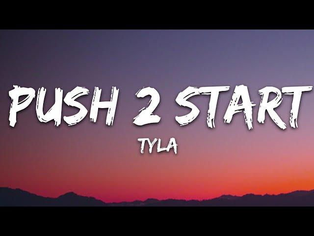 Tyla - PUSH 2 START (Lyrics)