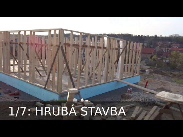 1/7: Amatéři v akci: Hrubá stavba