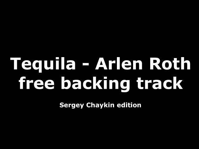 Tequila - Arlen Roth free backing track (Sergey Chaykin edition)
