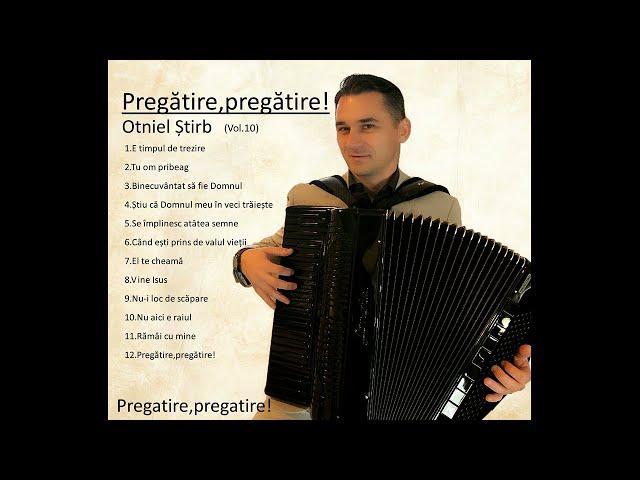 Otniel Știrb - Pregătire,pregătire! [Official Audio]