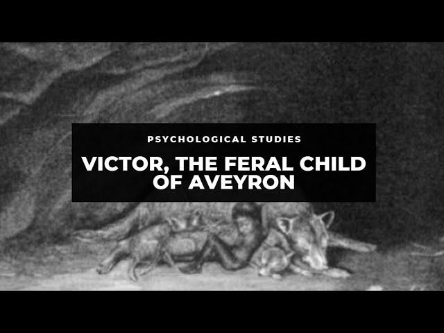 Victor, the Feral Child of Aveyron