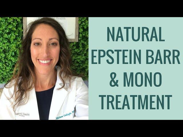 How to Heal Epstein Barr Virus EBV, Mono & Chronic Fatigue Naturally | Functional Medicine Treatment