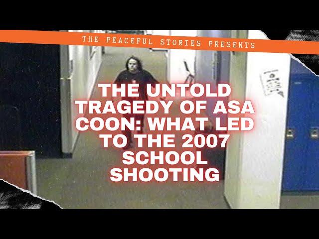 The Tragic Story of Asa Coon: The 2007 SuccessTech Academy Shooting | Full Story Explained