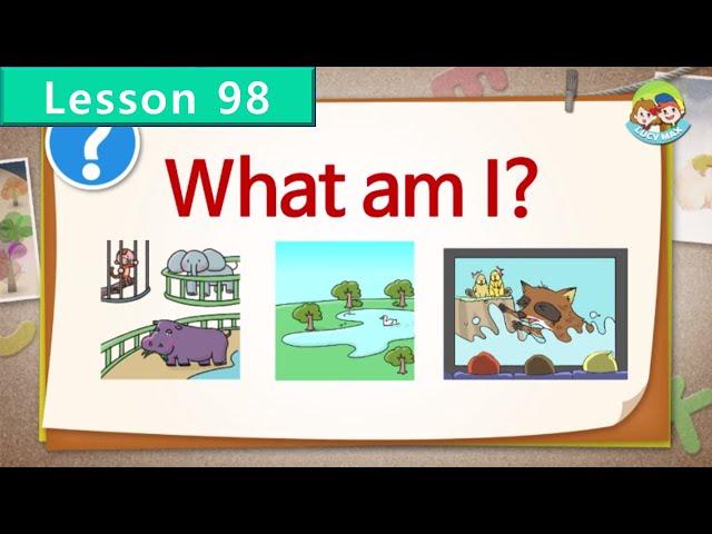 Reading for Kids | What Am I?  | Unit 98 | Guess the Place