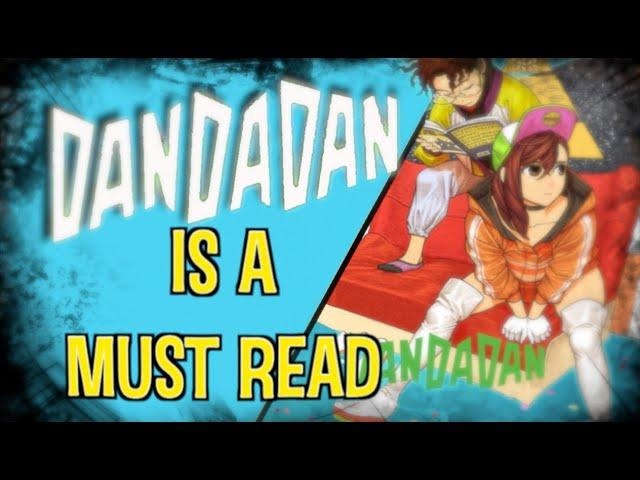 Dandadan: The  Best (& Weirdest) Manga Out