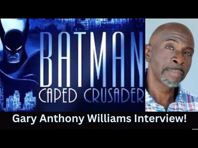 Gary Anthony Williams Interview! #batman #batmancapedcrusader