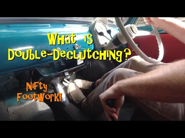 What is double-declutching and how do you do it? Nifty footwork!