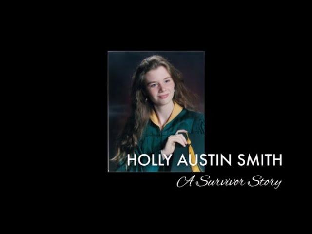A Survivor Story: Holly Austin Smith