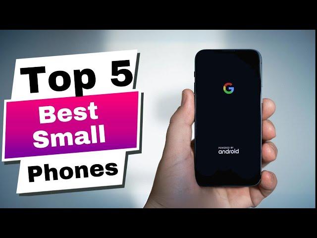 Tiny Titans! Top 5 SMALL Phones You NEED in 2024