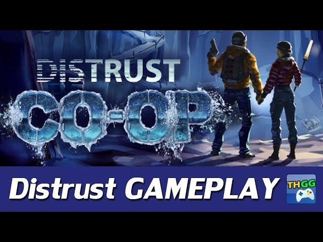 Distrust - First Co-op Gameplay