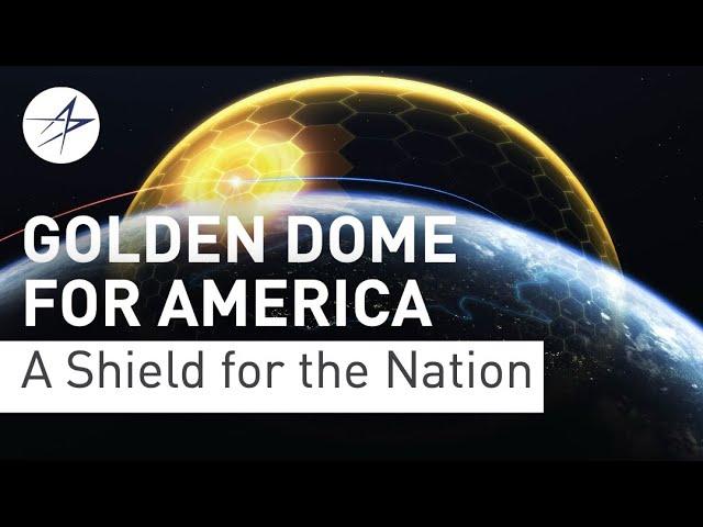 Golden Dome for America: A Shield for the Nation