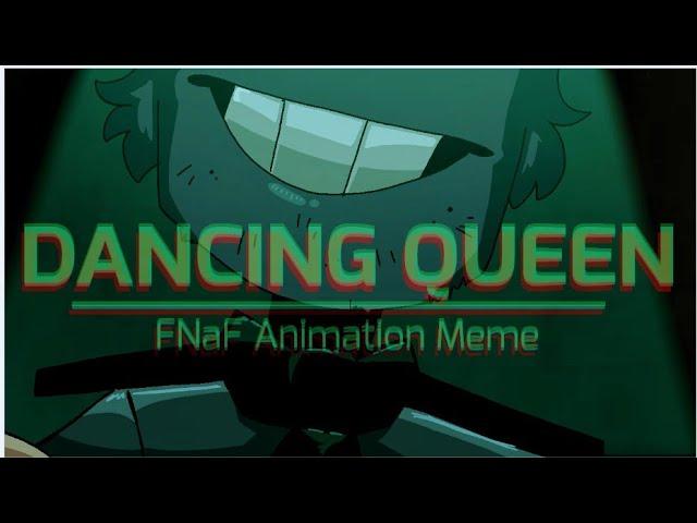 Dancing Queen [Five Nights at Freddy's - Animation]