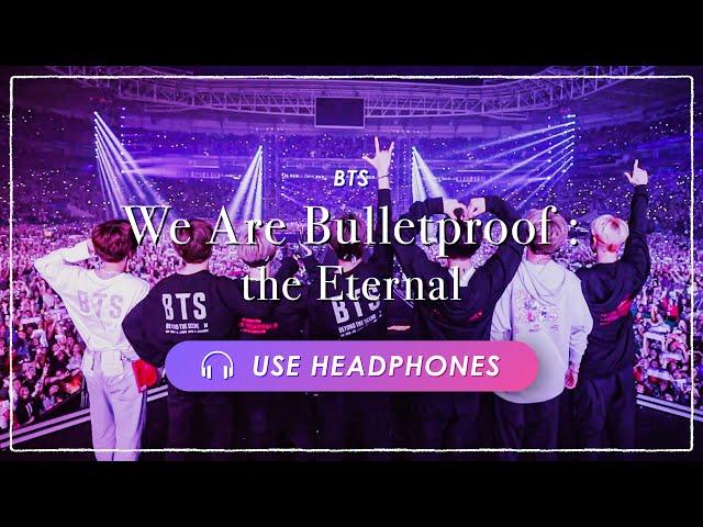 [8D + FMV] BTS - We Are Bulletproof : the Eternal | CONCERT EFFECT [USE HEADPHONES] 