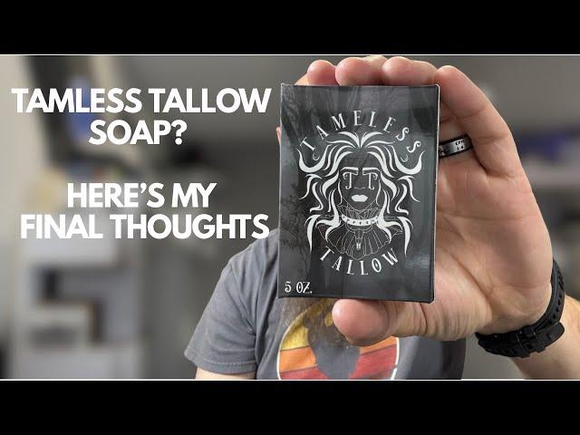 Tameless Tallow Soap Review | My Honest Thoughts After Using It