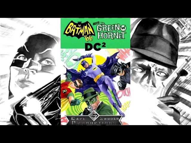 Batman 66 meets The Green Hornet! Trailer