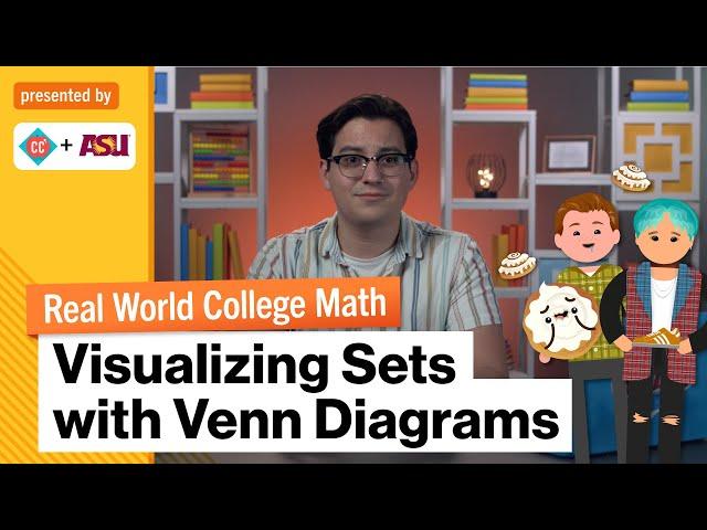 Visualizing Sets with Venn Diagrams | Real World College Math | Study Hall