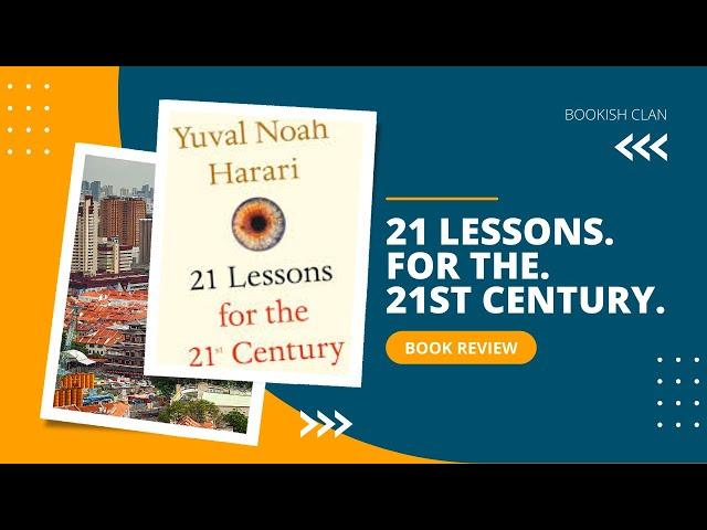 21 Lessons for the 21st Century | Yuval Noah Harari