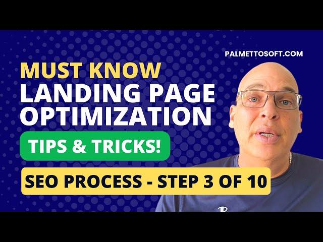 SEO Process - Step 3 of 10 | Landing Page Optimization Tips