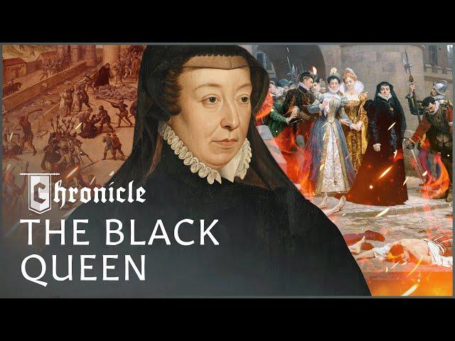 Medieval Massacre: The Day Catherine de Medici Became The Black Queen Of France