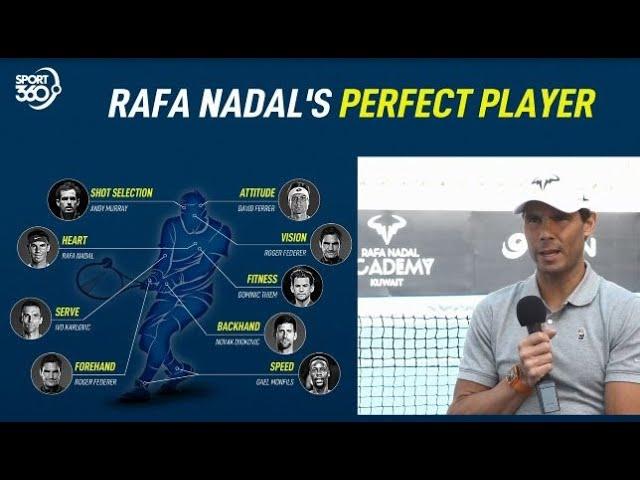 Roger Federer, Novak Djokovic and Andy Murray | Rafa Nadal creates his perfect player