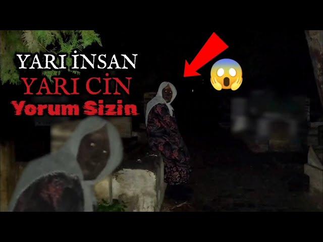 YARI İNSAN YARI CİN GÖRDÜK MEZARLIKTA BİR GECE PARANORMAL OLAYLAR HD