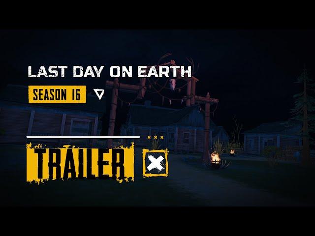 Last Day on Earth – Season 16 Trailer