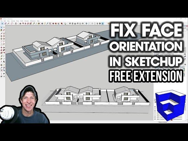 Fix FACE ORIENTATION in SketchUp with Automatic Face Reverser (Free Extension)