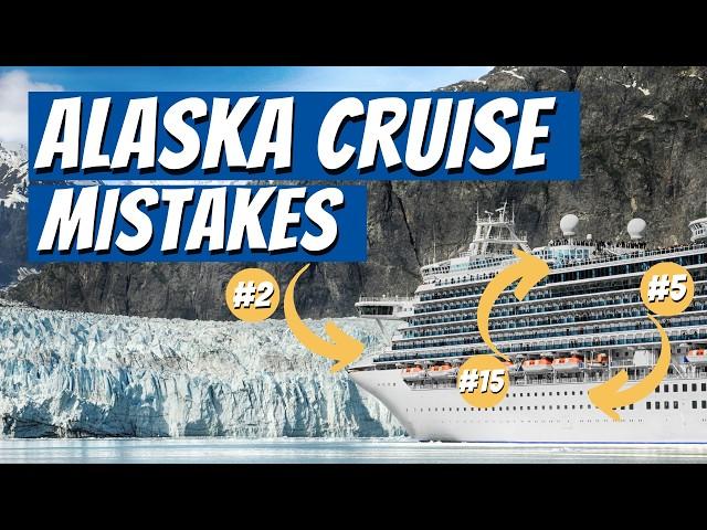 Alaska Cruise Mistakes You Don't Want to Make