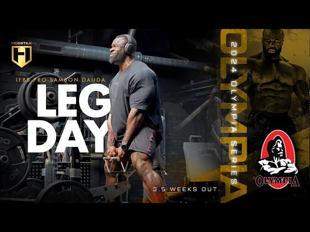 The Final Stretch: Leg Day with Samson Dauda | 3.5 Weeks Out from the Mr. Olympia 2024 | HOSSTILE