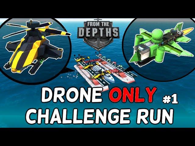 So I Tried A CHALLENGE RUN In From The Depths | Drone / Mothership ONLY! | Adventure Mode Gameplay