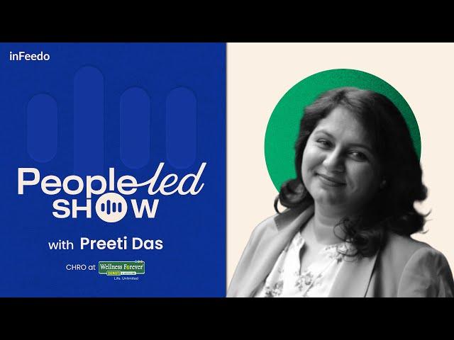 EP#4 - Navigating the fear of tech in HR in 2024 | Preeti Das - CHRO, Wellness Forever