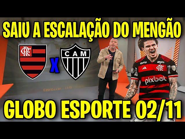 GLOBO ESPORTE FLAMENGO HOJE|FILIPE LUIS MUDANÇAS DE ULTÍMA HORA NA ESCALAÇÃO| FLAMENGO X ATLETICO MG