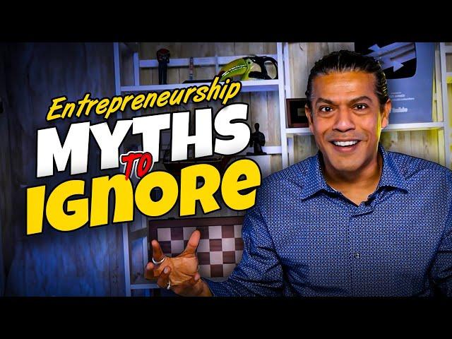 Entrepreneurship Lies You Should Ignore  "Myth 1 & 2" | Sidd Ahmed