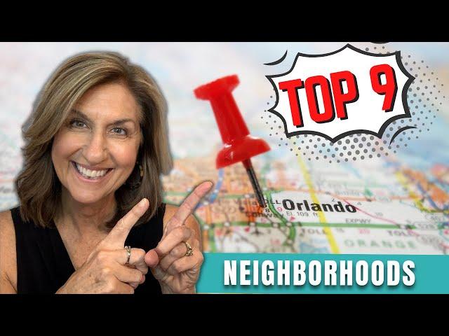 TOP 9 NEIGHBORHOODS IN ORLANDO 2022