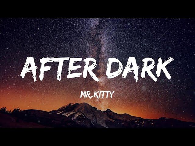 Mr.Kitty - After Dark (Lyrics)