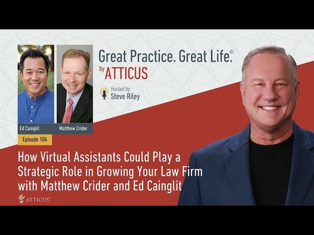 Ep104 How Virtual Assistants Could Play a Strategic Role in Growing Your Law Firm #lawyer