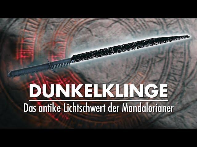 DUNKELKLINGE - Das antike Lichtschwert der Mandalorianer