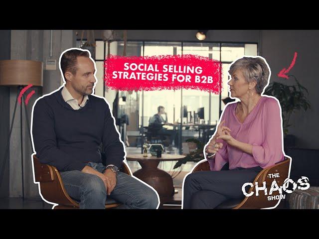 Social Selling Strategies for B2B with Véronique de Prycker I The Chaos Show Ep 2