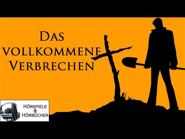 Das vollkommene Verbrechen - Hörspiel