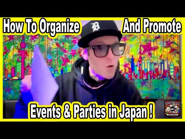 How to Organize & Promote Events & Parties in Tokyo, Japan! #japan  #japanmusic