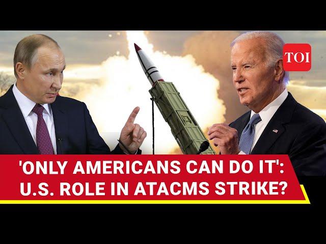 WW3 Trigger For Putin? 'American Soldiers Carried Out ATACMS Strike In Russia' | Watch