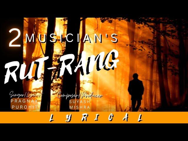 Rut-Rang - Official Music Video | 2 Musicians | Pragnay Purohit | Suyash Mishra