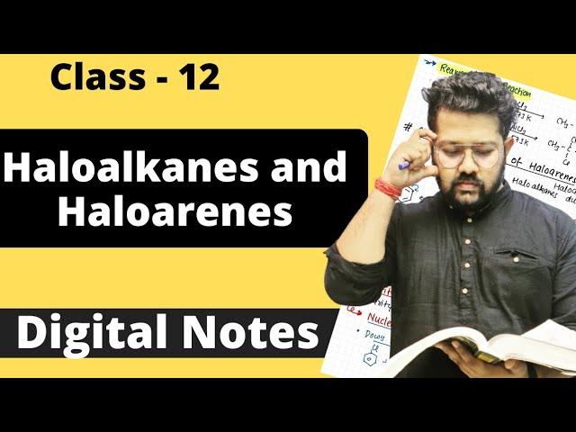 Digital Notes of Haloalkanes and Haloarenes | Class 12 Chemistry | By Bharat Panchal Sir