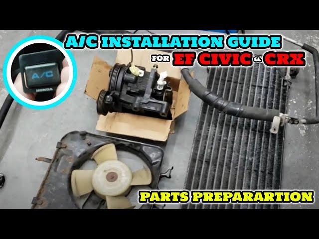 ||HONDA EF9/ED7 CIVIC&CRX|| A/C System Installation on B18B1 EF CIVIC Part 1 - Parts Preparation️