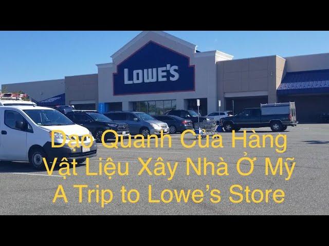 Dạo Quanh Của Hàng Vật Liệu Xây Nhà Ở Mỹ | A Trip To Lowe’s Store | Cuộc Sống Ở Mỹ