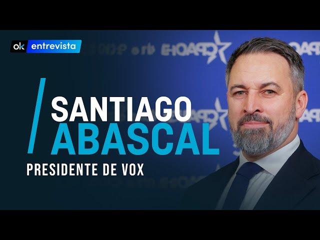 Entrevista completa a Santiago Abascal, Presidente de VOX