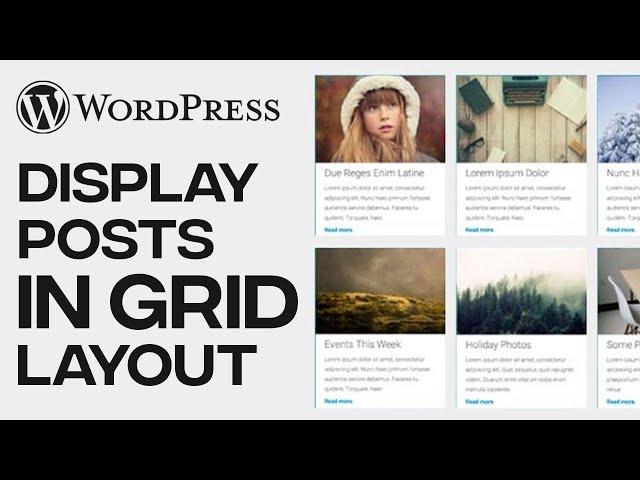 How To Display WordPress Post In a Grid Layout - Quick and Easy!