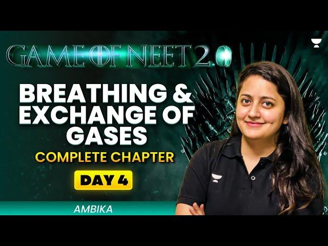 Game of NEET 2.0 ️| Breathing And Exchange of Gases | NEET 2025 | Ambika Sharma