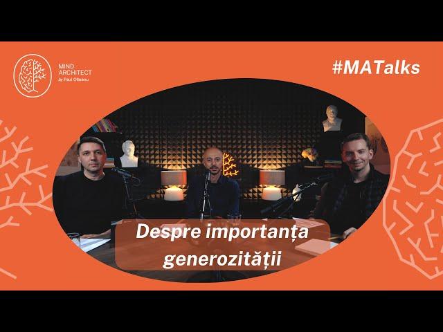 #MATalks - De ce merită să fim generoși unii cu alții cu Bodor Laszlo și Andrei Roșu