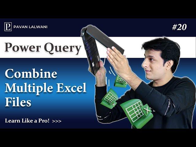 4.8 Combine Multiple Excel files in Power Query | Advanced Excel-Power Query Tutorials Pavan Lalwani